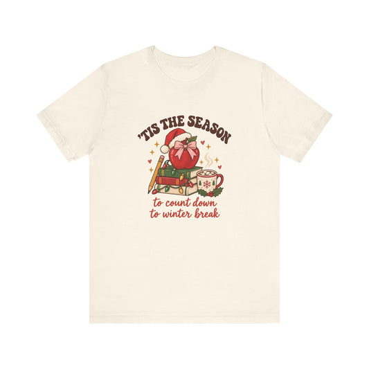 Tis the Season Teacher Tee | Counting Down to Winter Break Christmas
