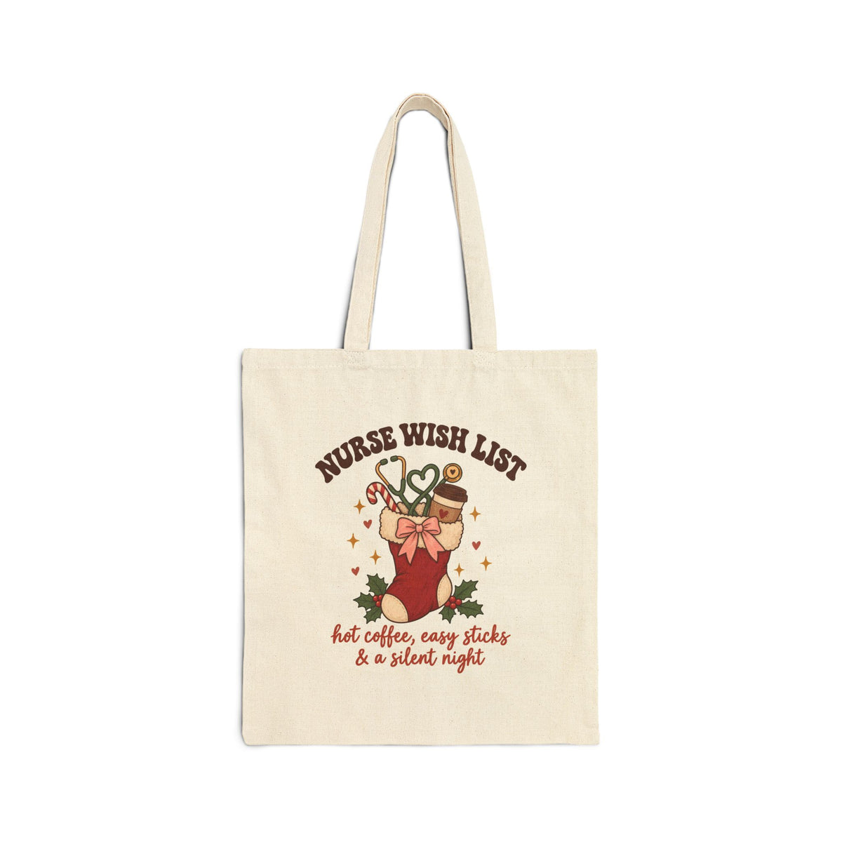 Nurse Wish List Christmas Tote Bag | Hot Coffee, Easy Sticks & a Silent Night