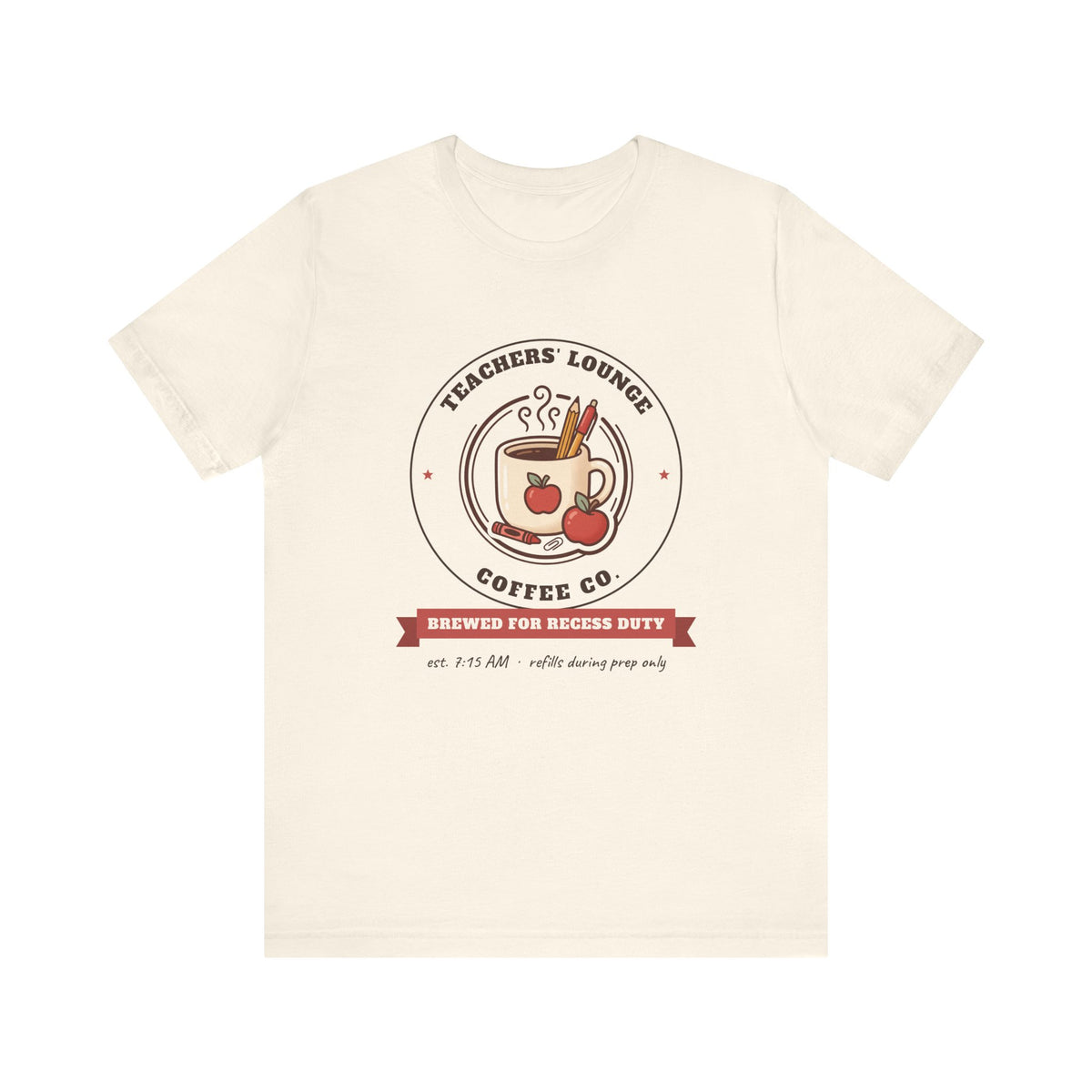 Teachers' Lounge Coffee Co. Tee | Brewed for Recess Duty