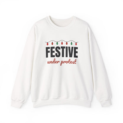 Festive Under Protest Crewneck Sweatshirt | Sarcastic Christmas