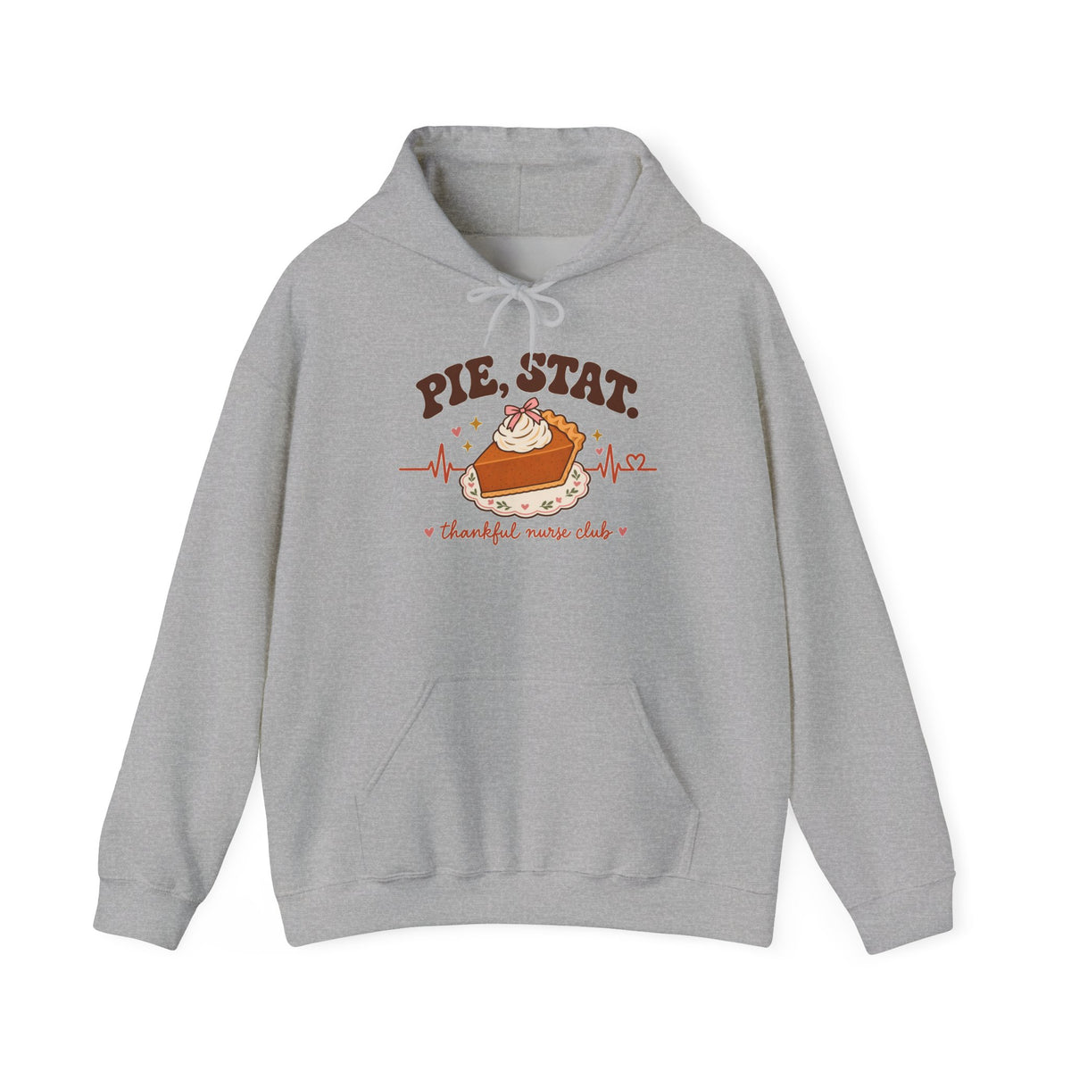 Pie Stat Nurse Hoodie | Thankful Nurse Club Thanksgiving