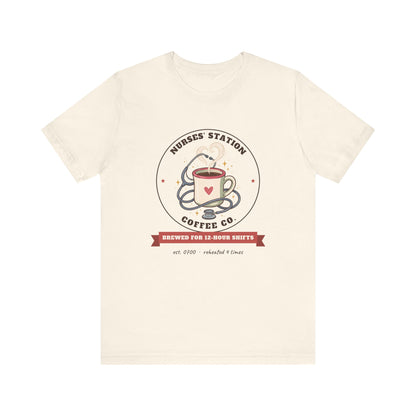 Nurses' Station Coffee Co. Tee | Brewed for 12-Hour Shifts