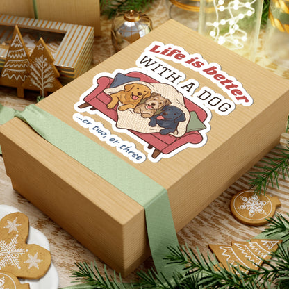Life Is Better With a Dog Stickers | Or Two, Or Three