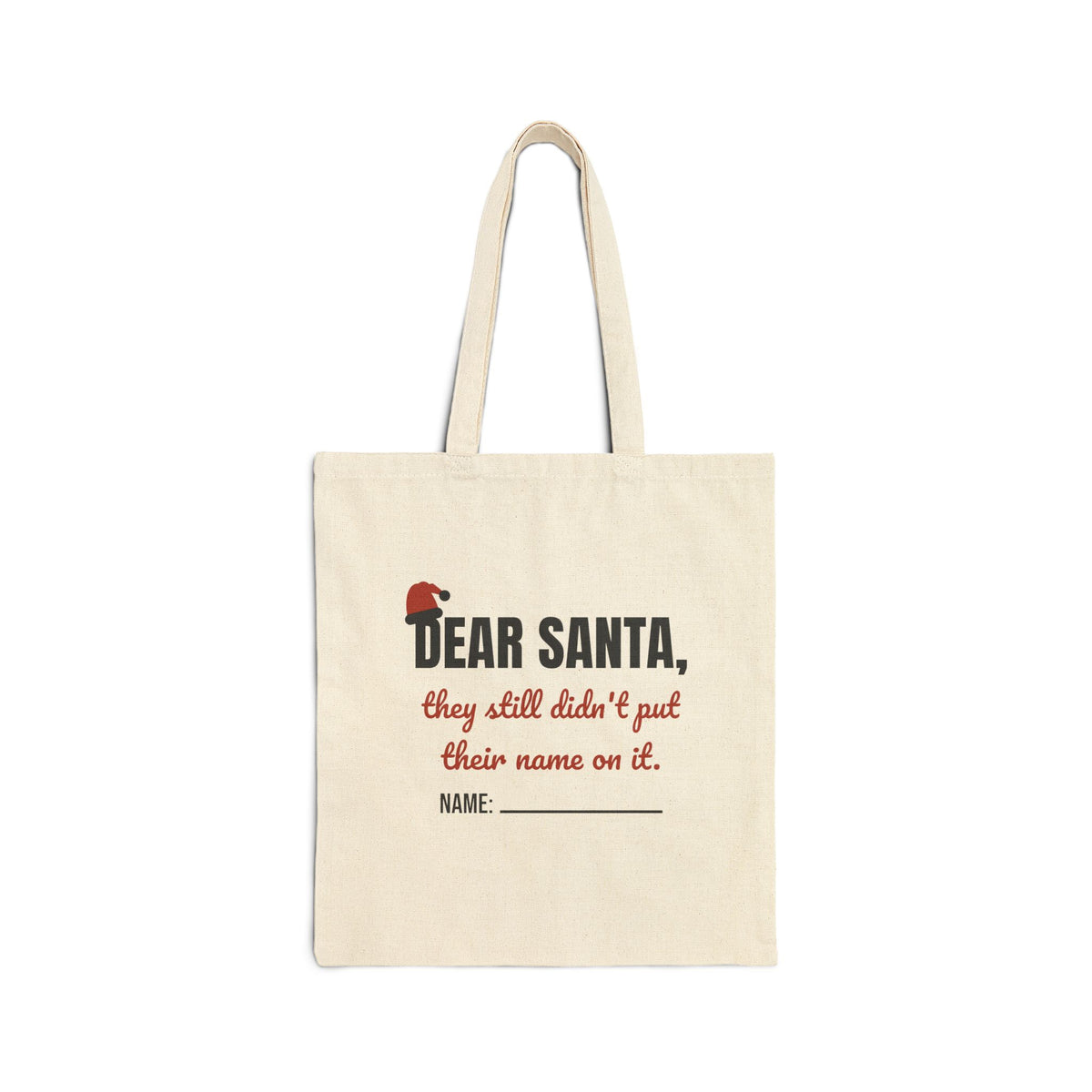Dear Santa Teacher Tote Bag | They Still Didn't Put Their Name On It