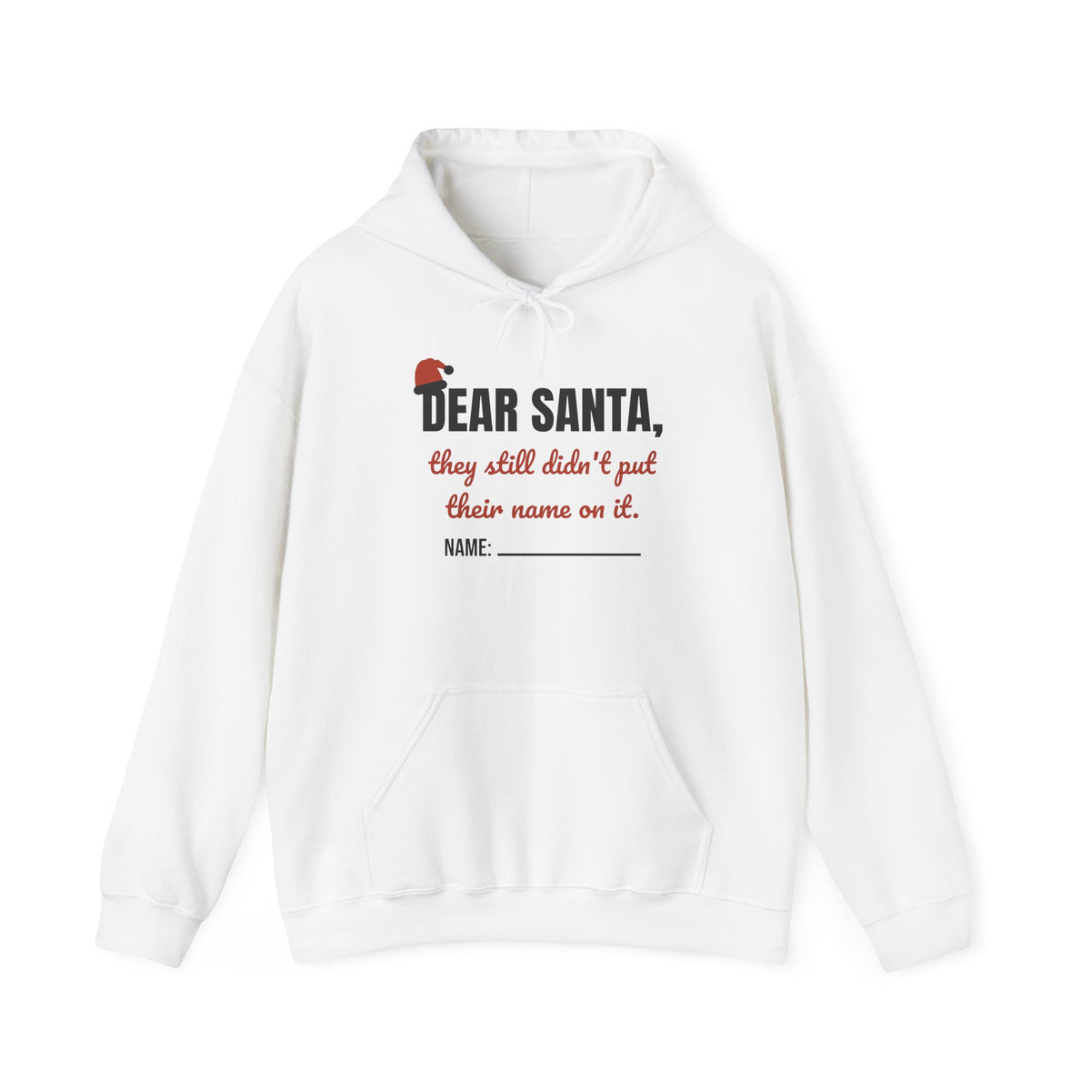 Dear Santa Teacher Hoodie | They Still Didn't Put Their Name On It