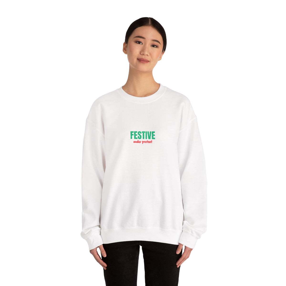 Embroidered Festive Under Protest Crewneck | Sarcastic Christmas