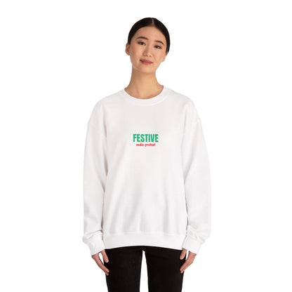 Embroidered Festive Under Protest Crewneck | Sarcastic Christmas