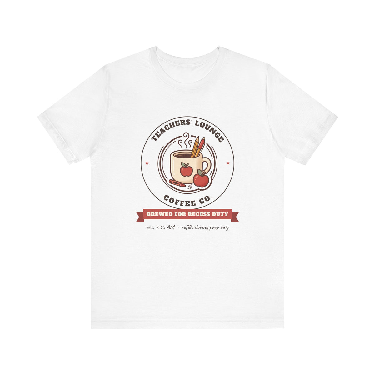 Teachers' Lounge Coffee Co. Tee | Brewed for Recess Duty