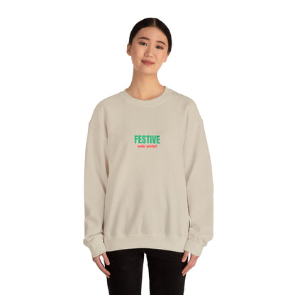 Embroidered Festive Under Protest Crewneck | Sarcastic Christmas
