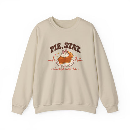 Pie Stat Nurse Crewneck Sweatshirt | Thankful Nurse Club Thanksgiving