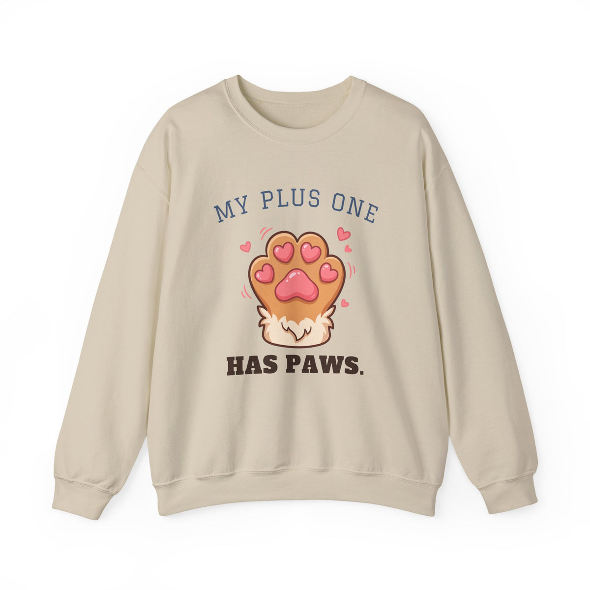 My Plus One Has Paws Crewneck Sweatshirt | Cute Paw Print Dog Mom