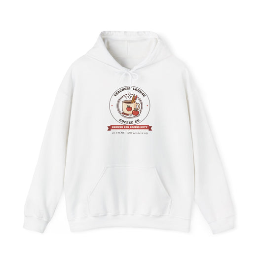 Teachers' Lounge Coffee Co. Hoodie | Brewed for Recess Duty