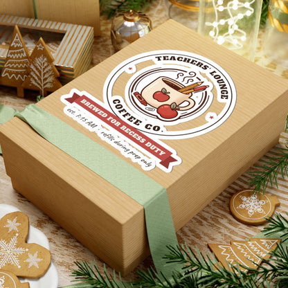 Teachers' Lounge Coffee Co. Stickers | Brewed for Recess Duty