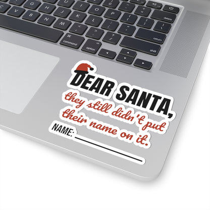 Dear Santa Teacher Stickers | They Still Didn't Put Their Name On It