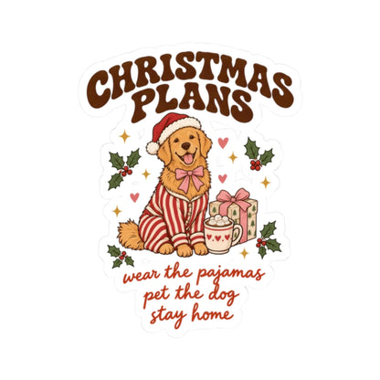 Christmas Plans Dog Stickers | Wear the Pajamas, Pet the Dog, Stay Home