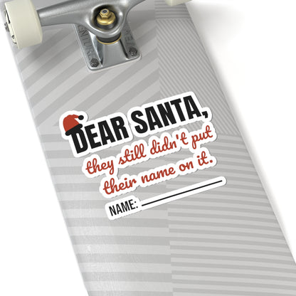 Dear Santa Teacher Stickers | They Still Didn't Put Their Name On It