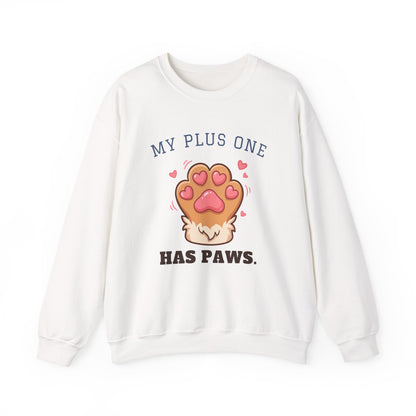My Plus One Has Paws Crewneck Sweatshirt | Cute Paw Print Dog Mom