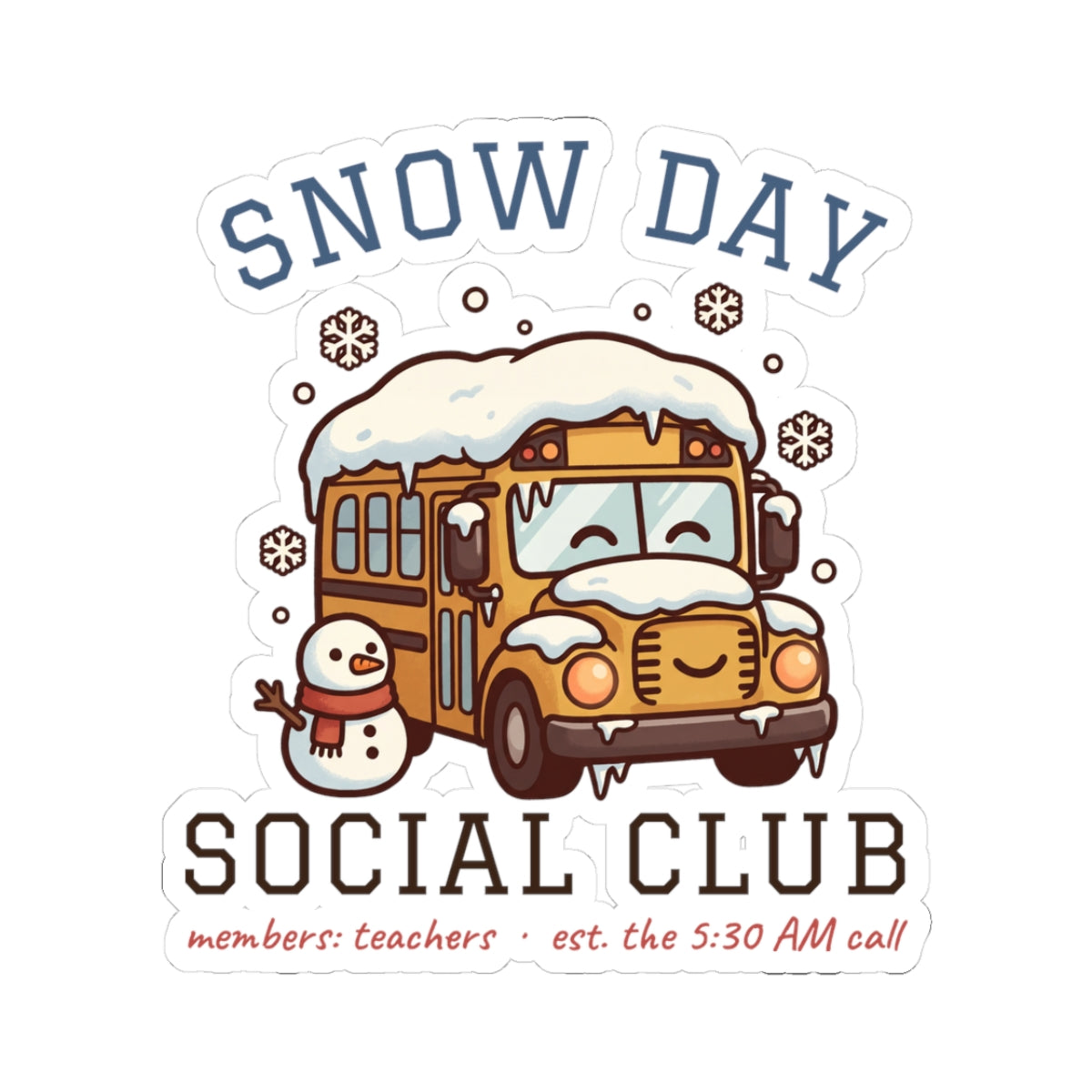 Snow Day Social Club Teacher Stickers | Members: Teachers