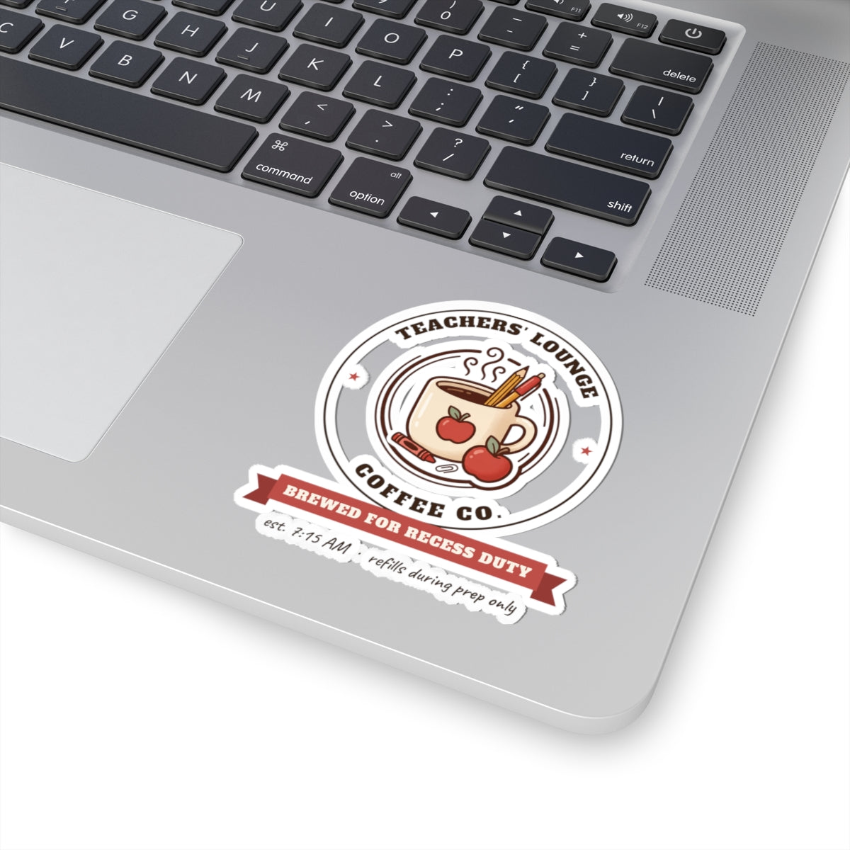 Teachers' Lounge Coffee Co. Stickers | Brewed for Recess Duty