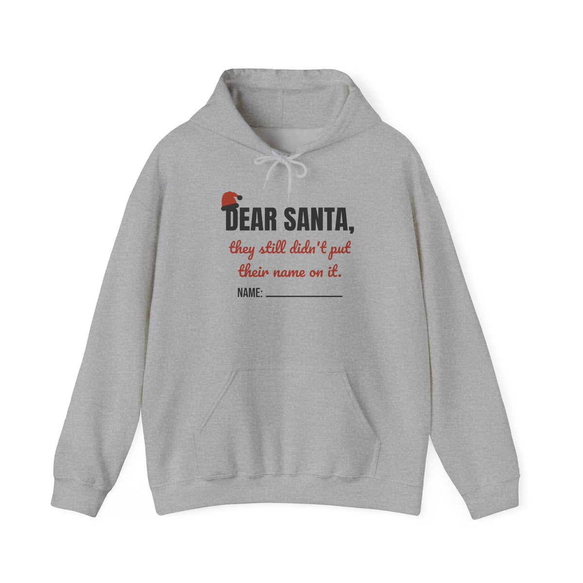 Dear Santa Teacher Hoodie | They Still Didn't Put Their Name On It
