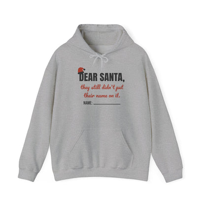 Dear Santa Teacher Hoodie | They Still Didn't Put Their Name On It