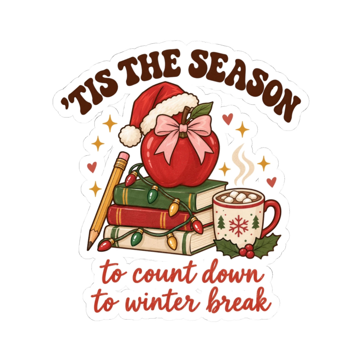 Tis the Season Teacher Stickers | Counting Down to Winter Break Christmas