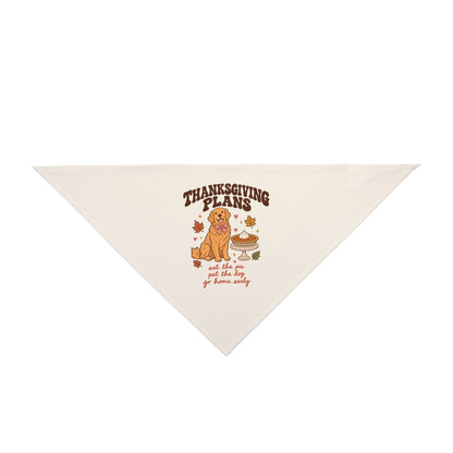 Thanksgiving Plans Dog Bandana | Eat the Pie, Pet the Dog, Go Home Early
