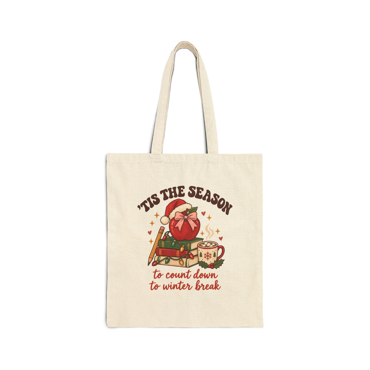 Tis the Season Teacher Tote Bag | Counting Down to Winter Break Christmas