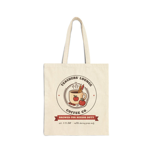 Teachers' Lounge Coffee Co. Tote Bag | Brewed for Recess Duty