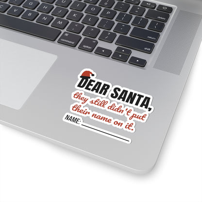 Dear Santa Teacher Stickers | They Still Didn't Put Their Name On It