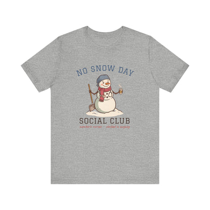 No Snow Day Social Club Nurse Tee | Clocked In Anyway