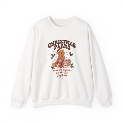 Christmas Plans Dog Crewneck Sweatshirt | Wear the Pajamas, Pet the Dog, Stay Home