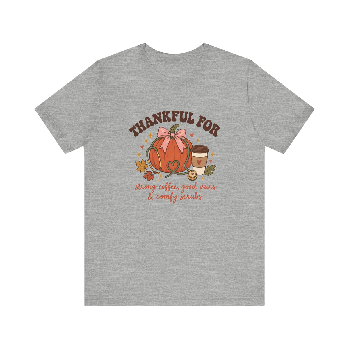 Thankful Nurse Tee | Strong Coffee, Good Veins & Comfy Scrubs