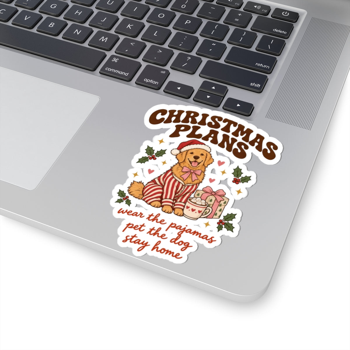 Christmas Plans Dog Stickers | Wear the Pajamas, Pet the Dog, Stay Home