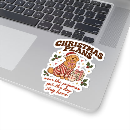 Christmas Plans Dog Stickers | Wear the Pajamas, Pet the Dog, Stay Home